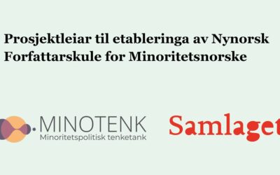 Vi søkjer prosjektleiar til etableringa av Nynorsk Forfattarskule for Minoritetsnorske